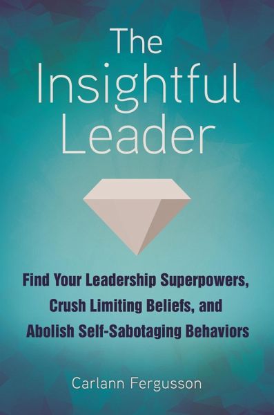The Insightful Leader (eBook, ePUB) The Insightful Leader (eBook, ePUB)