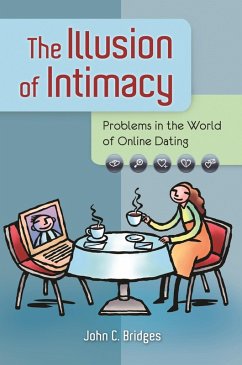 The Illusion of Intimacy (eBook, ePUB) - Bridges, John C.