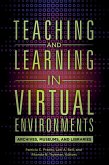 Teaching and Learning in Virtual Environments (eBook, ePUB)