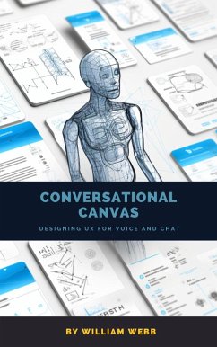 Cover Conversational Canvas: Designing UX for Voice and Chat (eBook, ePUB)