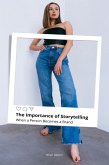 The Importance of Storytelling When a Person Becomes a Brand (eBook, ePUB) The Importance of Storytelling When a Person Becomes a Brand (eBook, ePUB)