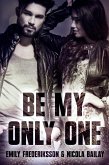 Be my only one (eBook, ePUB)