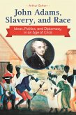 John Adams, Slavery, and Race (eBook, ePUB)