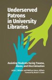 Underserved Patrons in University Libraries (eBook, ePUB)