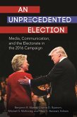An Unprecedented Election (eBook, ePUB)