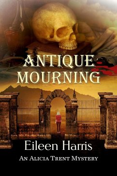 Antique Mourning (An Alicia Trent Mystery, #5) (eBook, ePUB) - Harris, Eileen