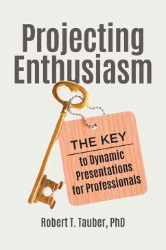 Projecting Enthusiasm (eBook, ePUB) - Tauber, Robert T.