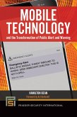 Mobile Technology and the Transformation of Public Alert and Warning (eBook, ePUB)