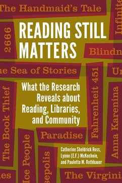 Reading Still Matters (eBook, ePUB) - Ross, Catherine Sheldrick; McKechnie, Lynne (E. F.; Rothbauer, Paulette M.