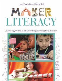 Maker Literacy (eBook, ePUB) - Pawloski, Lynn; Wall, Cindy