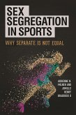 Sex Segregation in Sports (eBook, ePUB) Sex Segregation in Sports (eBook, ePUB)