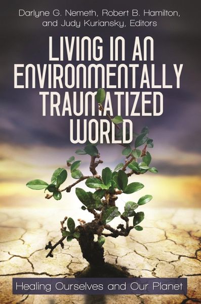 Living in an Environmentally Traumatized World (eBook, ePUB)