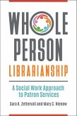Whole Person Librarianship (eBook, ePUB)