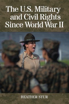 The U.S. Military and Civil Rights Since World War II (eBook, ePUB) Cover The U.S. Military and Civil Rights Since World War II (eBook, ePUB)