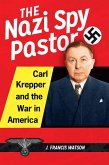 The Nazi Spy Pastor (eBook, ePUB)