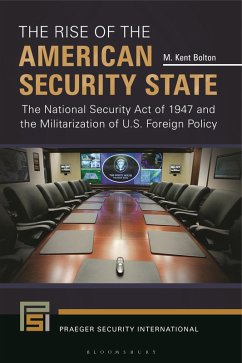 The Rise of the American Security State (eBook, ePUB) - Bolton, M. Kent