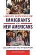 Library Services for Immigrants and New... - Bild 1