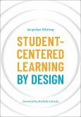 Student-Centered Learning by Design (eBook, ePUB)