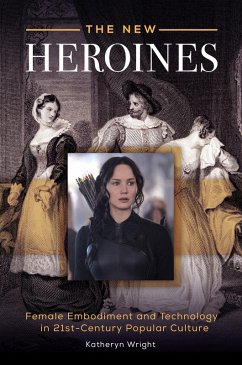 The New Heroines (eBook, ePUB) - Wright, Katheryn