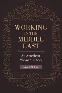 Working in the Middle East (eBook, ePUB) - Riggs, Amanda M.