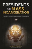 Presidents and Mass Incarceration (eBook, ePUB)