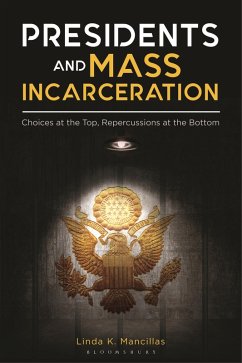 Cover Presidents and Mass Incarceration (eBook, ePUB)