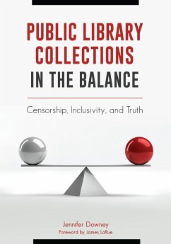 Public Library Collections in the Balance (eBook, ePUB) - Downey, Jennifer