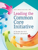 Leading the Common Core Initiative (eBook, ePUB)