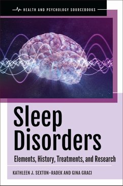 Sleep Disorders (eBook, ePUB) - Ph. D., Kathleen J. Sexton-Radek; Graci, Gina