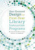 User-Centered Design for First-Year Library Instruction Programs (eBook, ePUB)