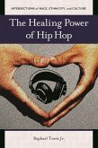 The Healing Power of Hip Hop (eBook, ePUB)