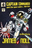 Captain Commander and the Space Spiders From Space! (eBook, ePUB)