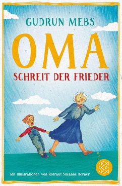 Oma!, schreit der Frieder / Oma & Frieder Bd.1 