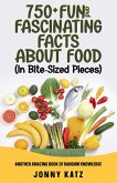 750+ Fun and Fascinating Facts About Food (A Fun Facts Book) (eBook, ePUB)