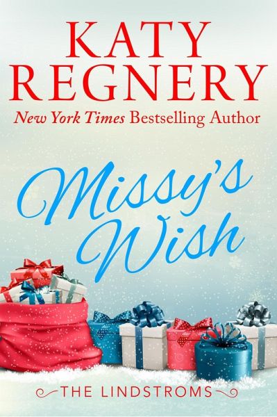 Missy's Wish (The Lindstroms, #2) (eBook, ePUB)