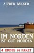Im Norden ist gut Morden: 4 Krimis im... - Bild 1