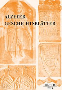 Alzeyer Geschichtsblätter – Heft 46 - Heller-Karneth, E., H. W. Fischer u. a. (Red.)