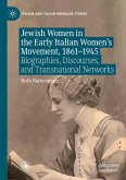 Jewish Women in the Early Italian Women¿s Movement, 1861¿1945