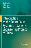 Introduction to the Smart Court System-of-Systems Engineering Project of China