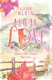 Maple Love - Ganz viel Liebe für uns