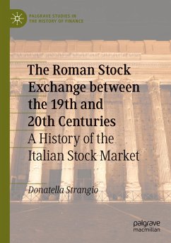 The Roman Stock Exchange between the 19th and 20th Centuries - Strangio, Donatella