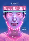 Nós, ciborgues (eBook, ePUB)