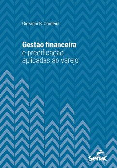 Gestão financeira e precificação aplicadas ao varejo (eBook, ePUB) Cover Gestão financeira e precificação aplicadas ao varejo (eBook, ePUB)