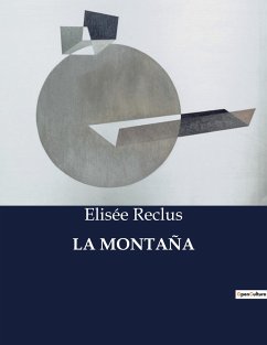 LA MONTAÑA - Reclus, Elisée