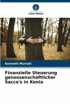 Finanzielle Steuerung genossenschaftlicher Sacco's in Kenia - Muriuki, Kenneth