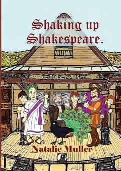 Shaking up Shakespeare - Muller, Natalie