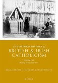 The Oxford History of British and Irish Catholicism, Volume IV