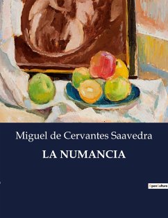 LA NUMANCIA - De Cervantes Saavedra, Miguel