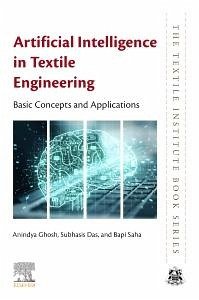 Artificial Intelligence in Textile Engineering - Ghosh, Anindya; Das, Subhasis; Saha, Bapi