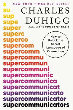 Supercommunicators - Duhigg, Charles